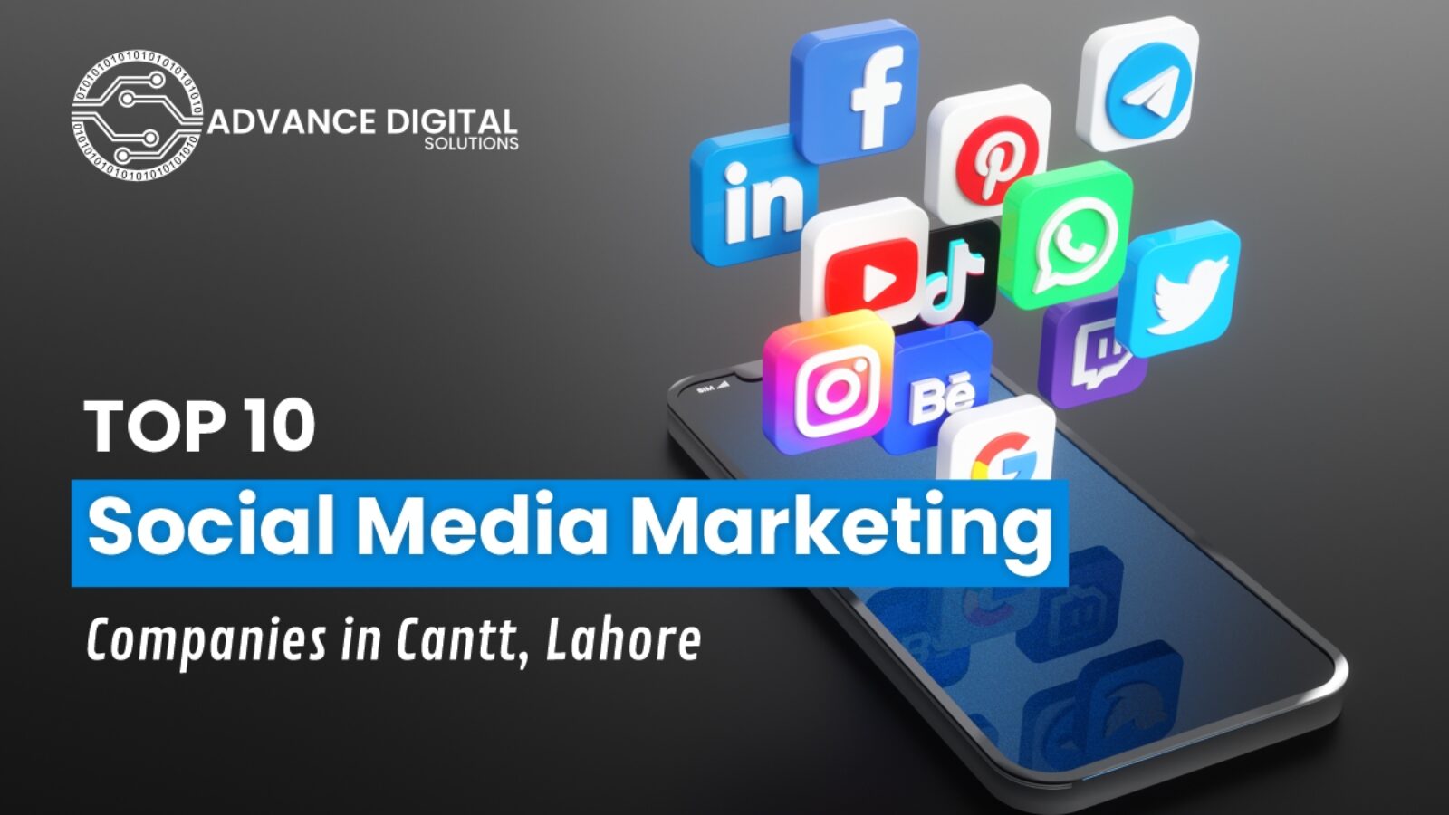 Top 10 Social Media Marketing Companies in Cantt, Lahore