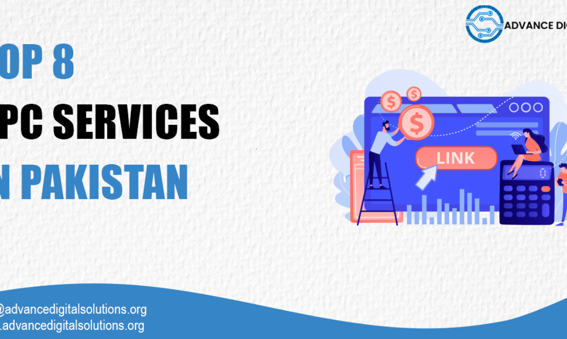 Top 8 PPC Services in Pakistan