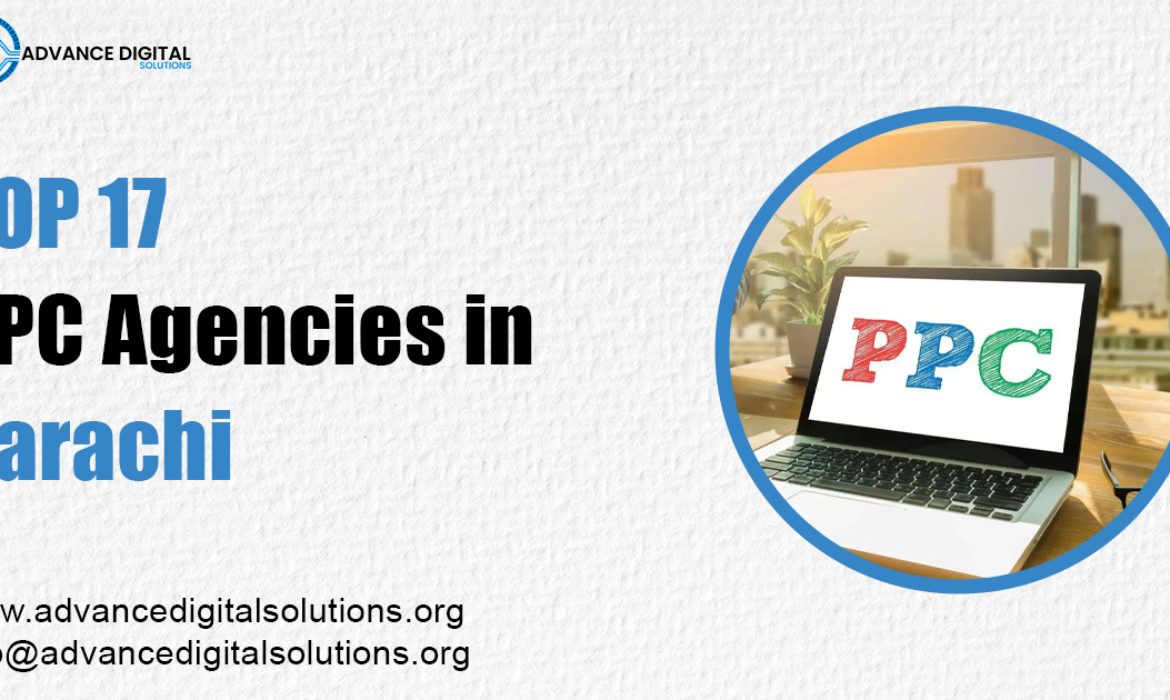 Top 17 PPC Agencies in Karachi
