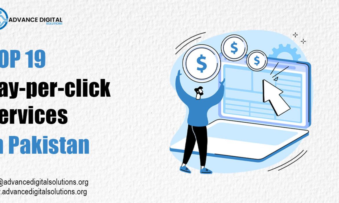 Top 19 Pay-per-click Services in Pakistan