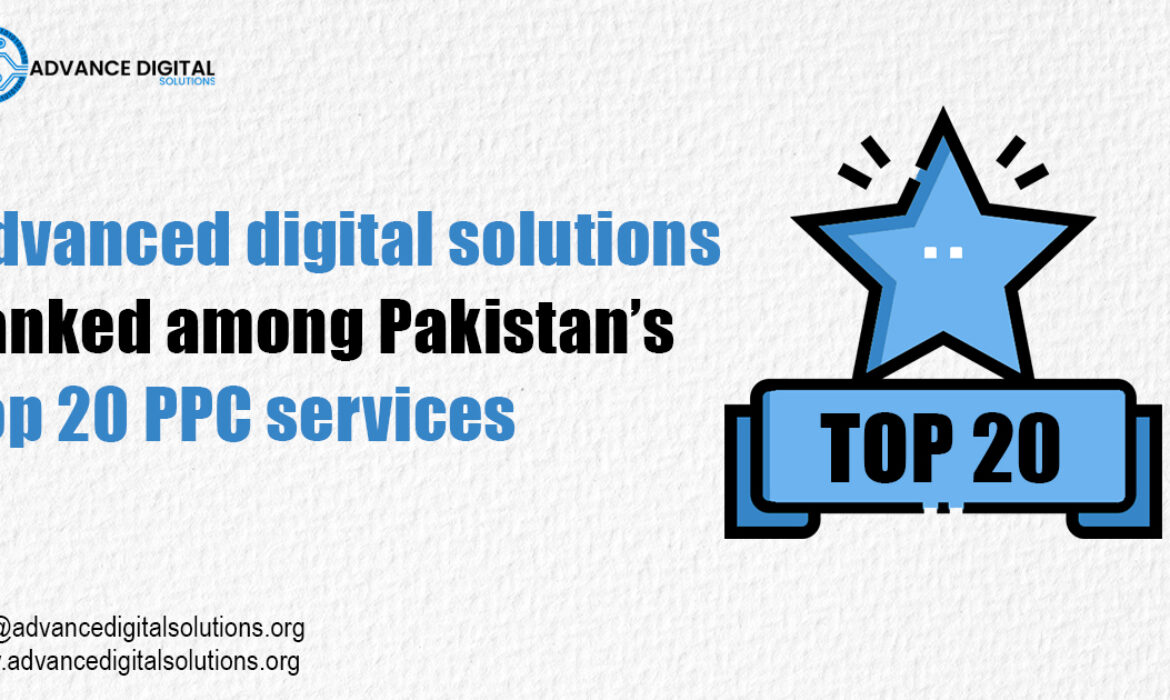 Advanced digital solutions ranked among Pakistan’s top PPC services