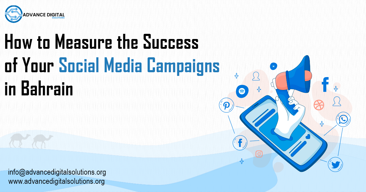 How to Measure the Success of Your Social Media Campaigns in Bahrain